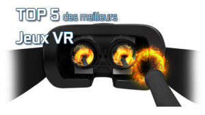 Top 5 jeux VR