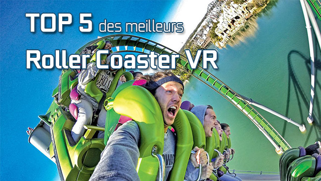 Roller coaster VR top 5 des meilleurs du genre sur Android